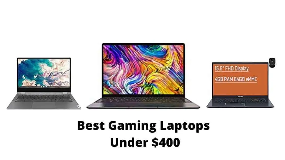 Best Gaming Laptops Under 400 Dollar