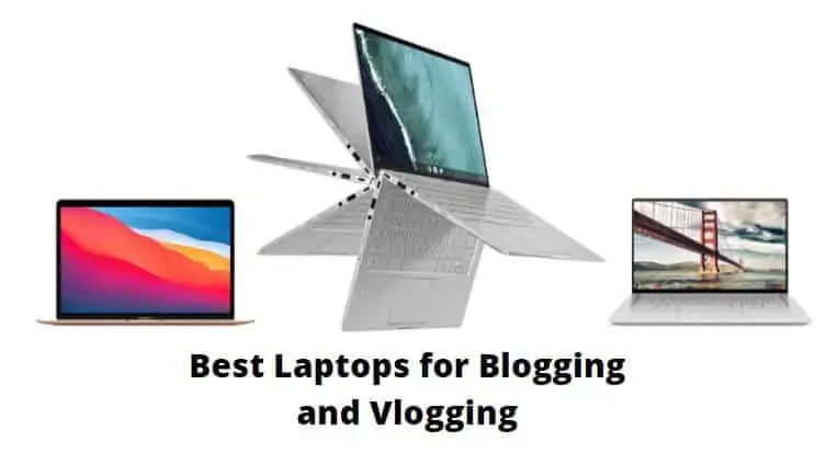 Best Laptops for Blogging List