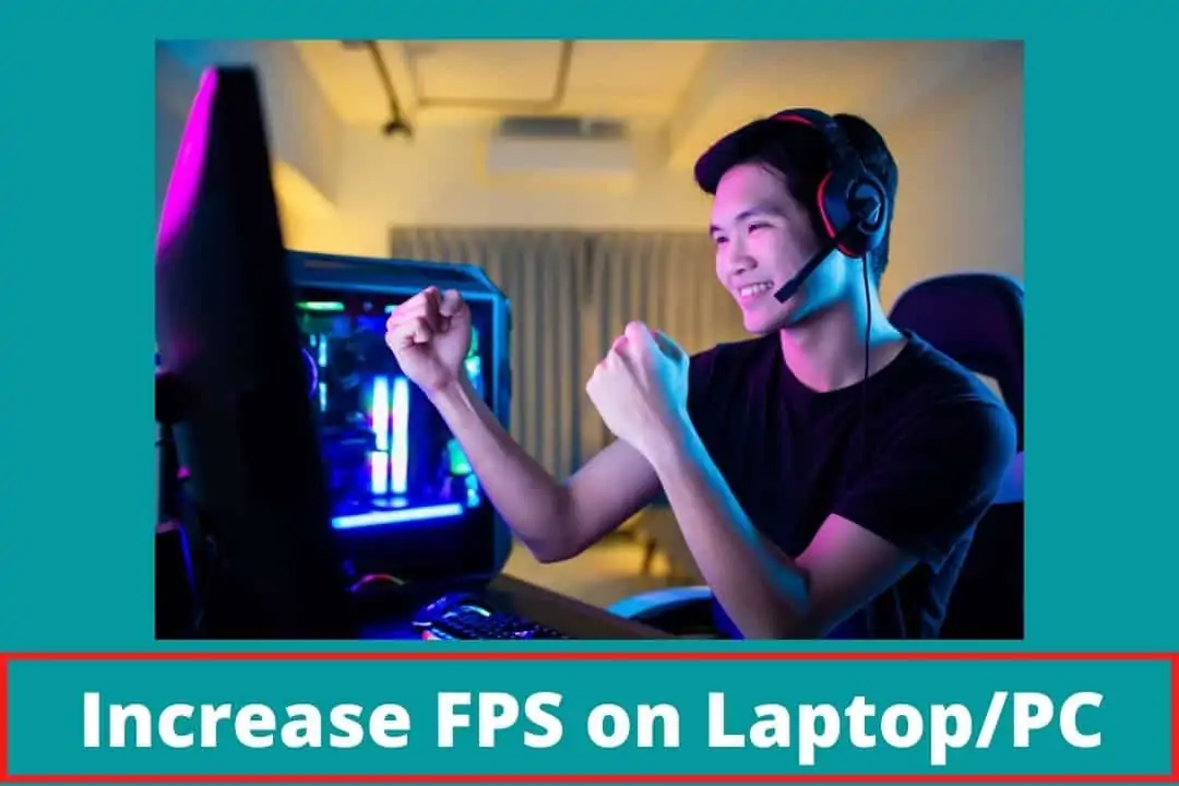 How to increase the frame rate on a laptop?