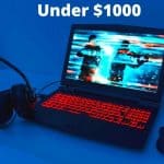 Best Gaming Laptop Under $1000 in 2026: Our Top Pick 1 Best Gaming Laptop under 1000 Dollars