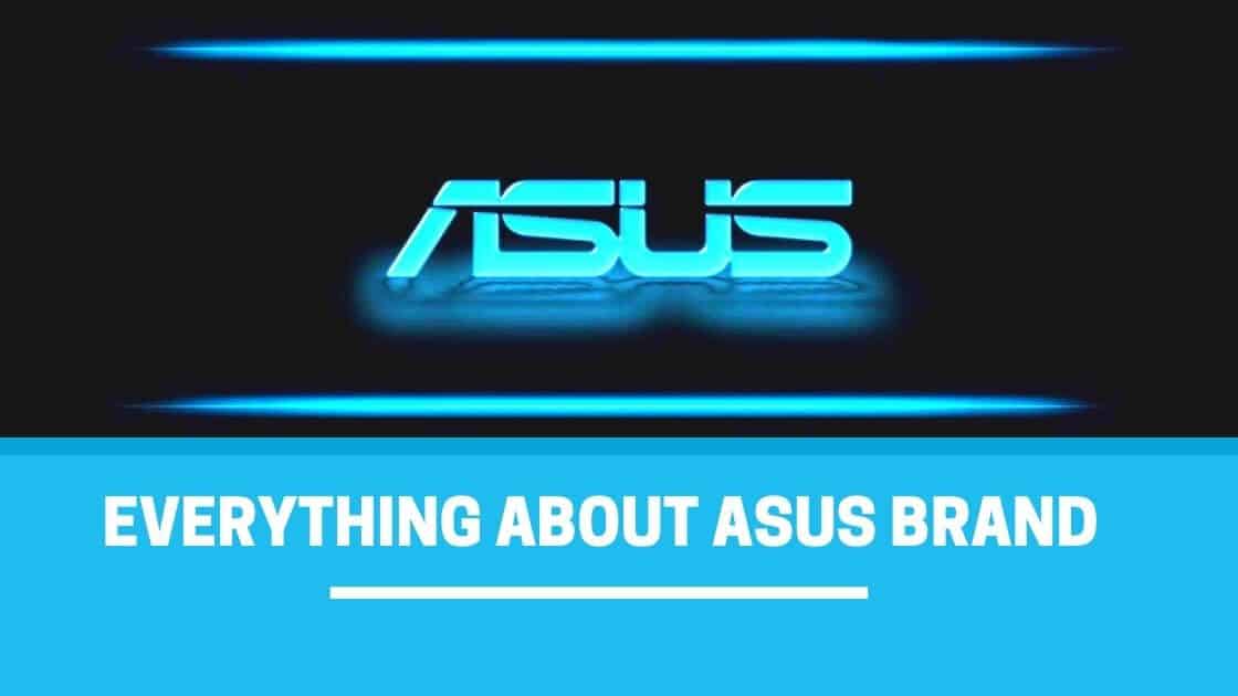 Is ASUS a Good Brand