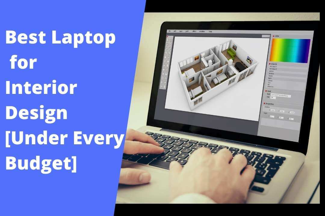 Top 9 Best Laptops for Interior Design in 2025 PCVenus