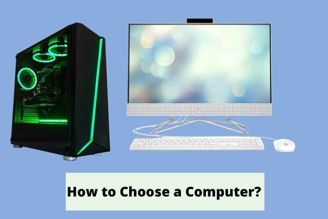 What to Look for in a Computer