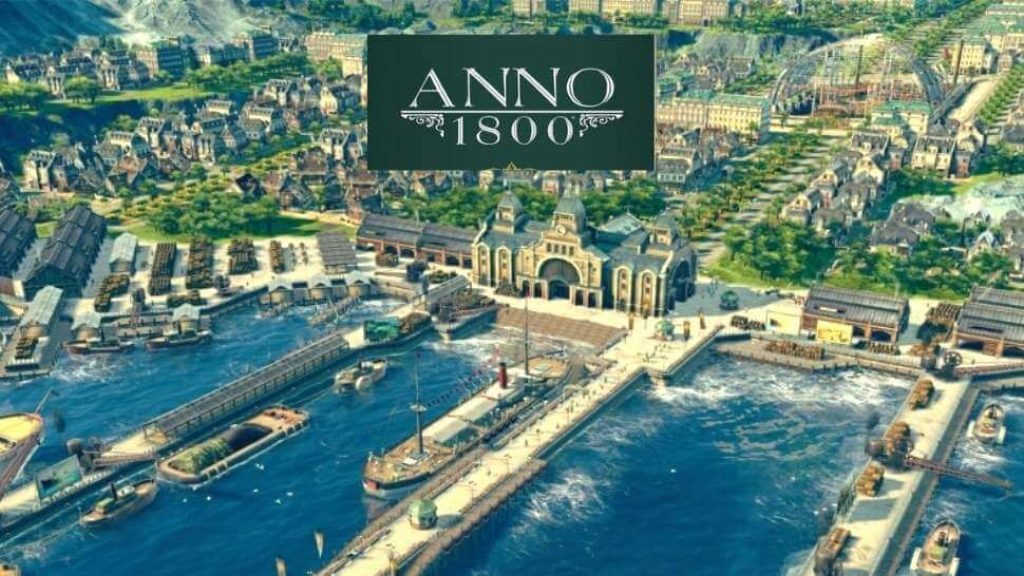 Anno 1800 best city building PC game