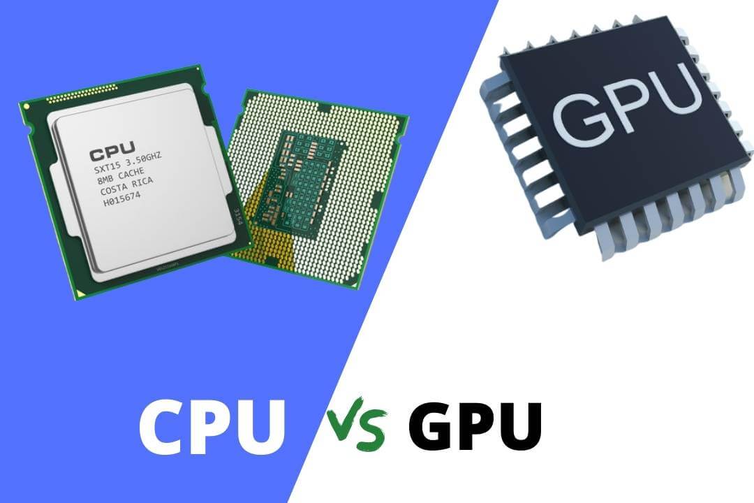 CPU vs GPU