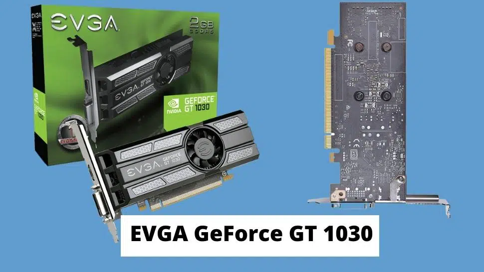 EVGA GeForce GT 1030 SC Graphics Card
