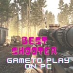 Best Shooter Games for PC