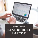 Best Cheap Laptop A Complete Guide