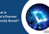 What is Intel’s Thermal Velocity Boost? How does it work? Intel’s Thermal Velocity Boost