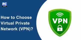 How to Choose a VPN? Everything You Need to Know