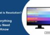 What is Resolution? Everything You Need to Know What is Resolution
