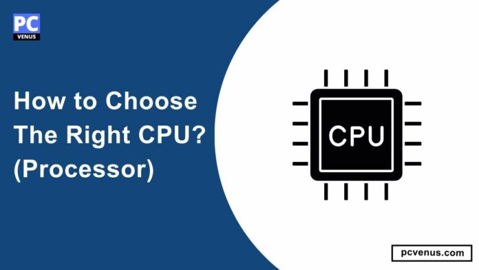 How to choose a CPU