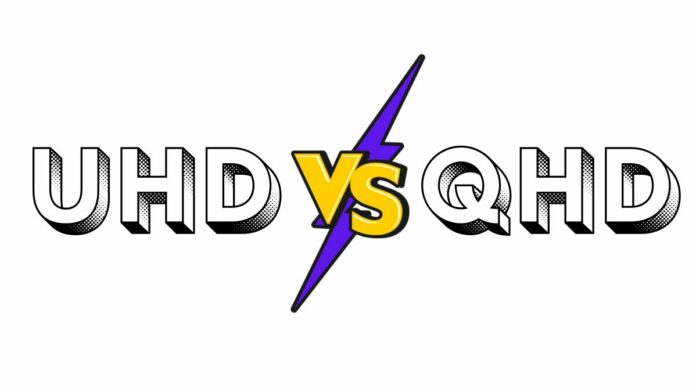 UHD VS QHD