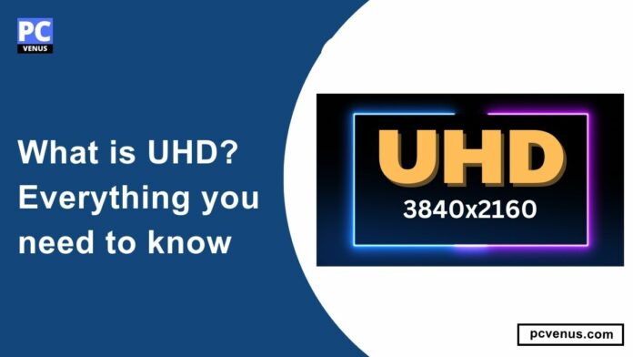What is UHD