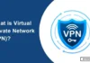 What is a VPN? Everything You Need To Know What-is-Virtual-Private-Network