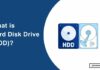 What is HDD: Everything You Need To Know What is HDD