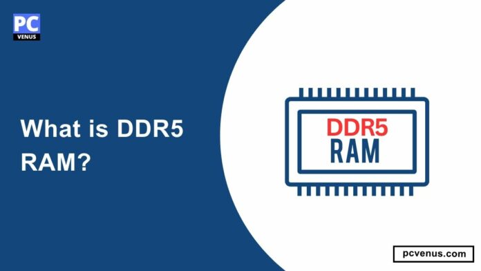 What is DDR5 RAM
