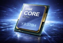 Intel Core Ultra X9 378H Uses X7 368H Design Without vPro in Panther Lake Intel Core Ultra X9 378H processor chip with Core Ultra branding on metallic surface